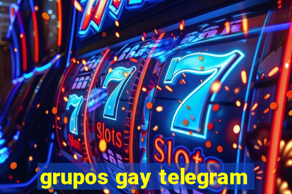 grupos gay telegram